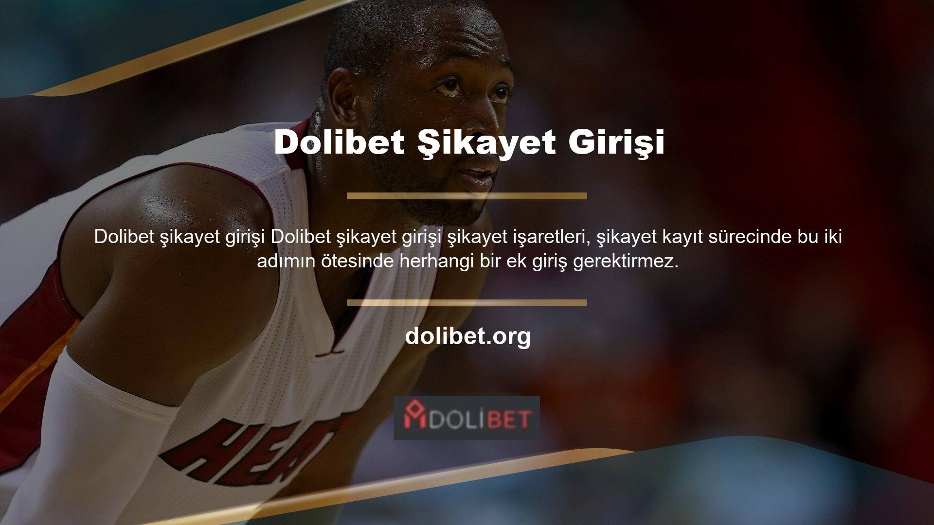 Giriş yapmadan önce Dolibet şikayet adresinin doğru olması gerekmektedir