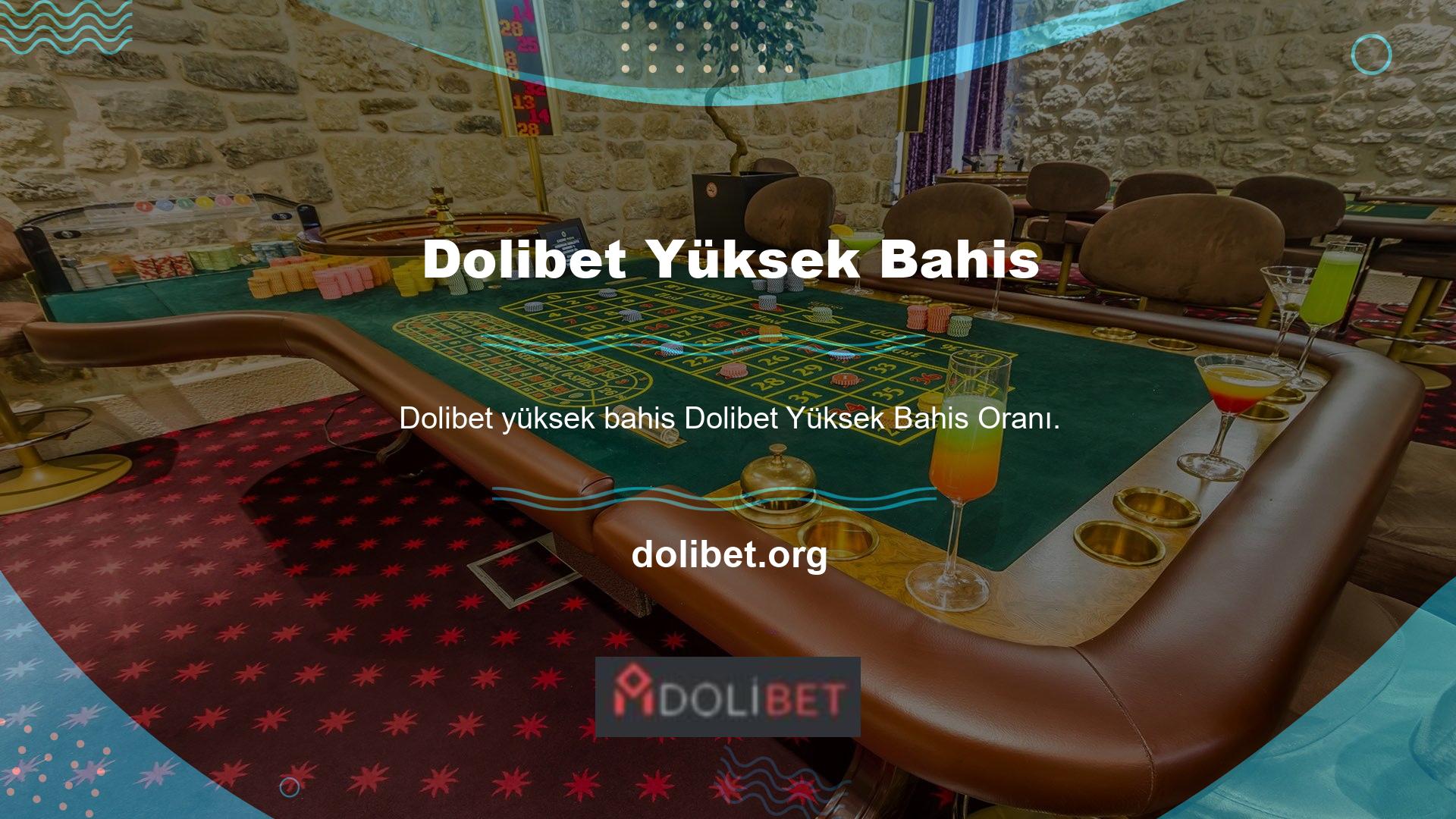 Dolibet yüksek bahis oranı vardır